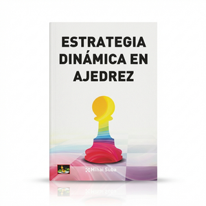 Estrategia Dinámica en Ajedrez
