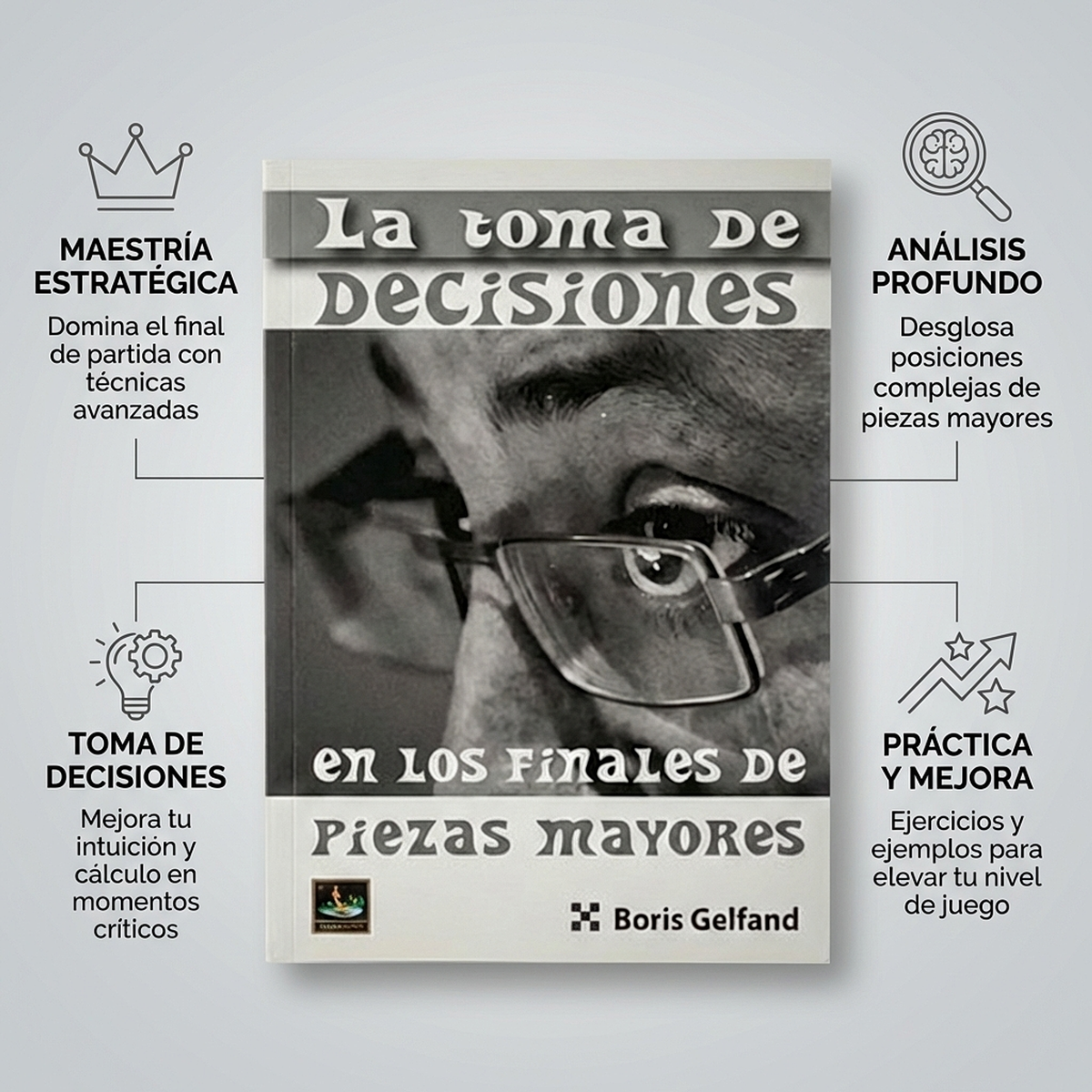 La Toma de Decisiones en los Finales de Piezas Mayores - Gelfand