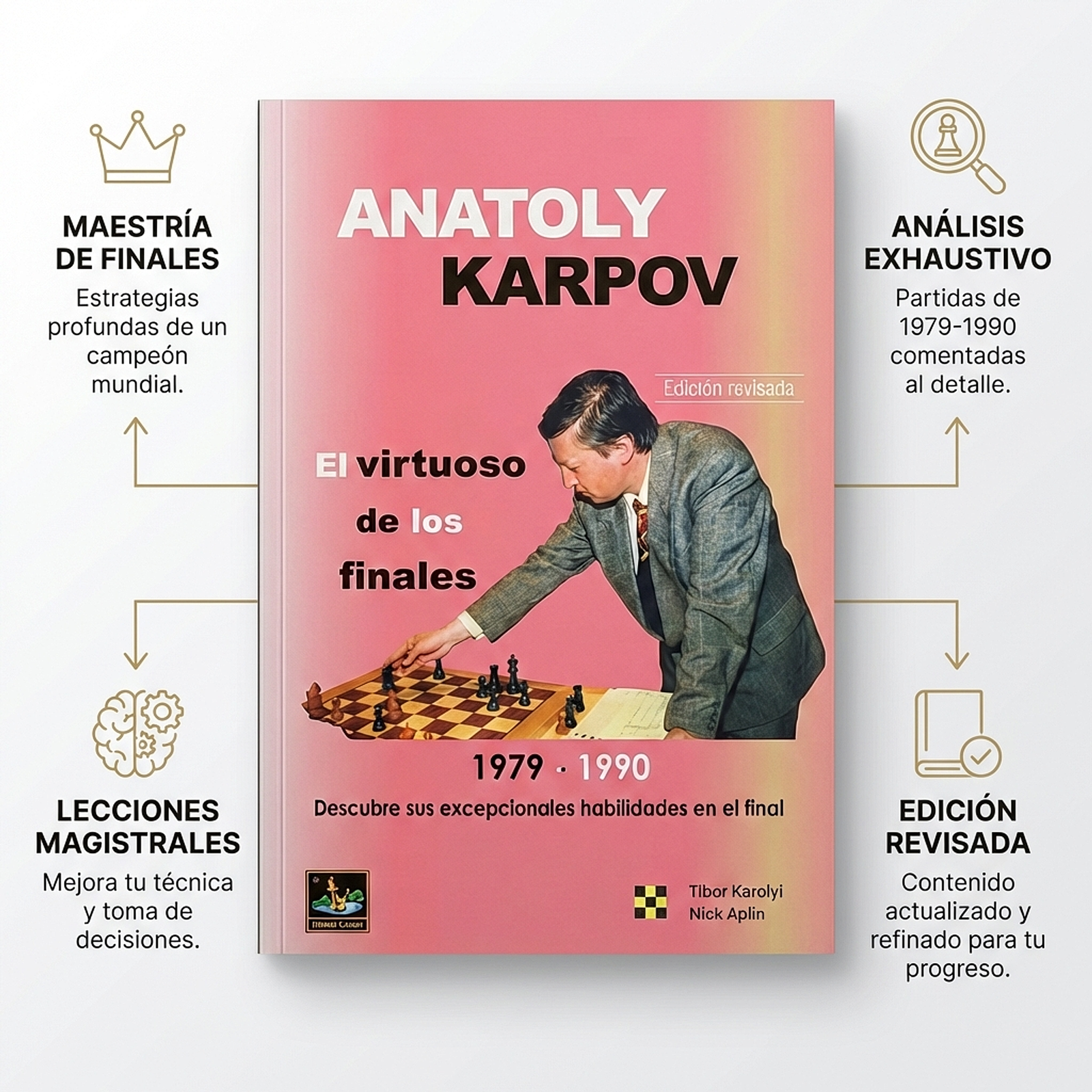 Anatoly Karpov: El virtuoso de los finales, Vol.2 - Karolyi