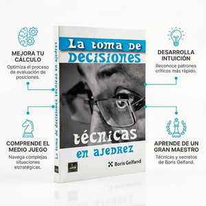 La Toma de Decisiones técnicas en Ajedrez
