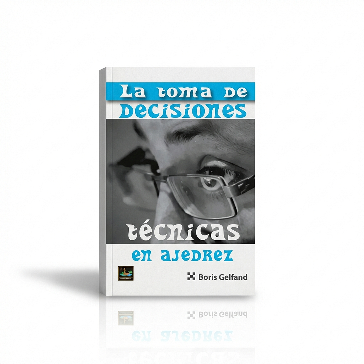 La Toma de Decisiones técnicas en Ajedrez