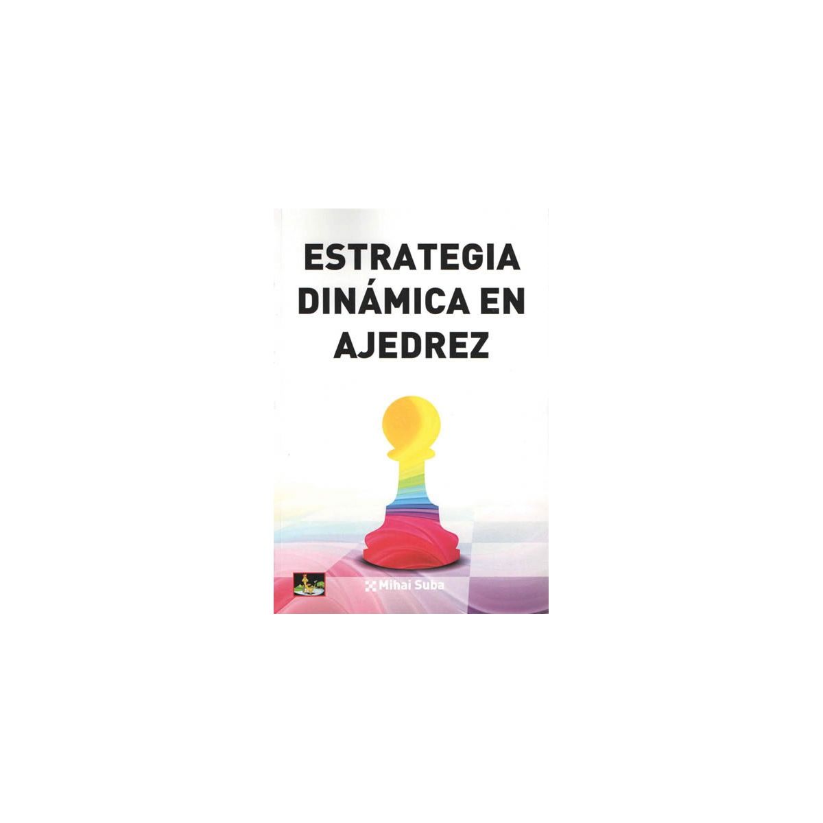 Estrategia Dinámica en Ajedrez