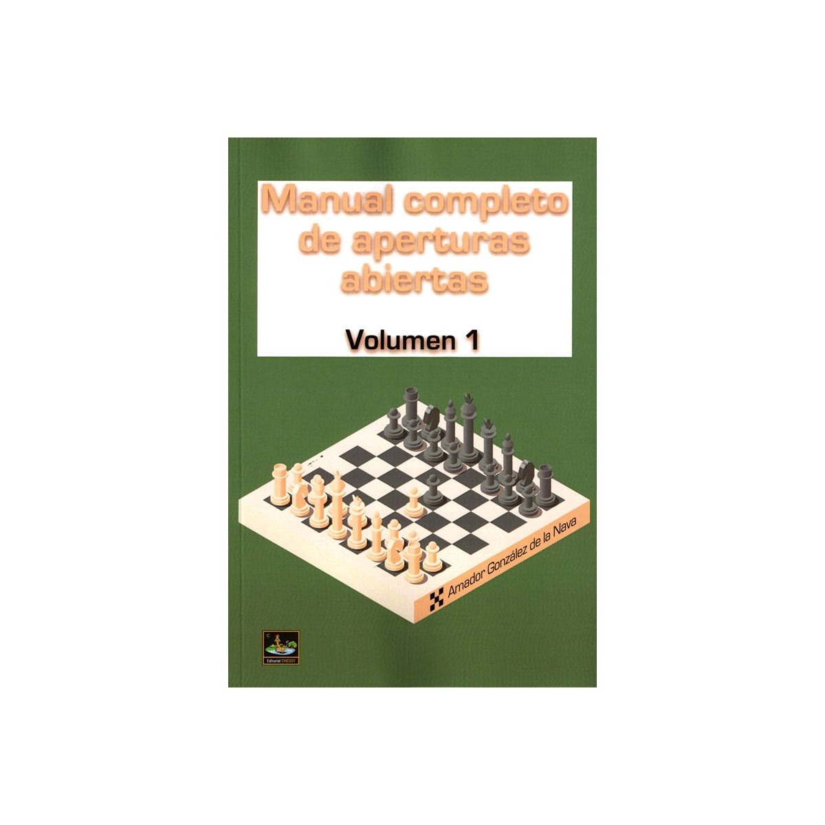 Manual completo de Aperturas Abiertas. Tomo 1