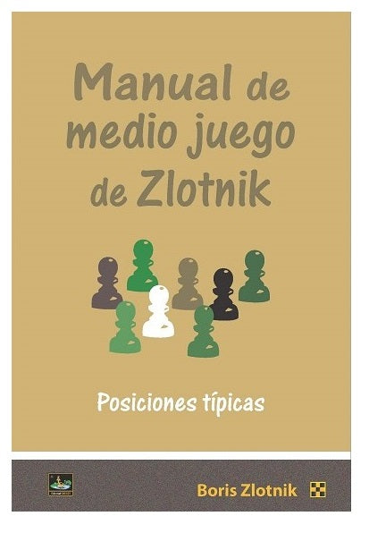 Manual de medio Juego de Zlotnik