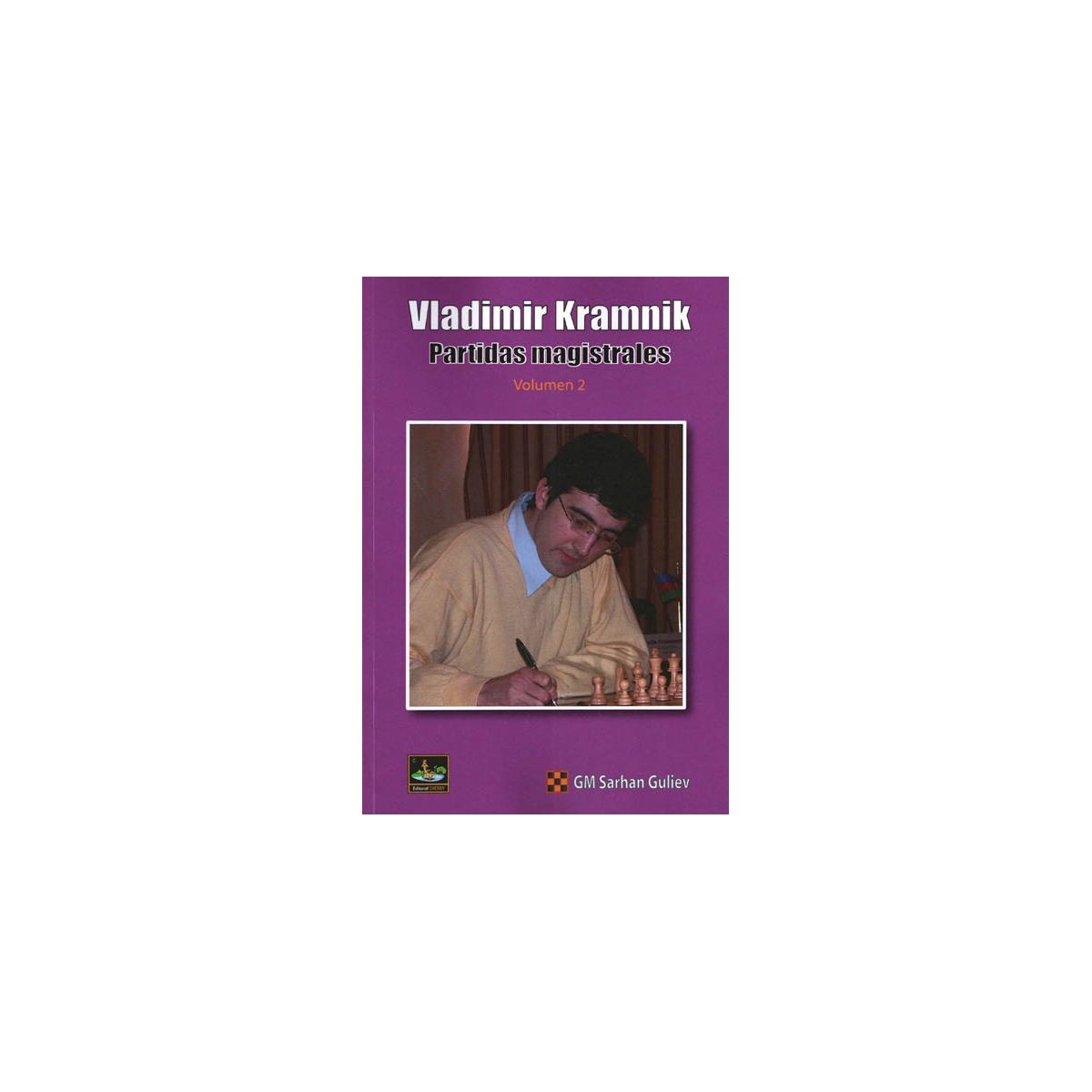 Vladimir Kramnik: Partidas Magistrales (vol. 2)